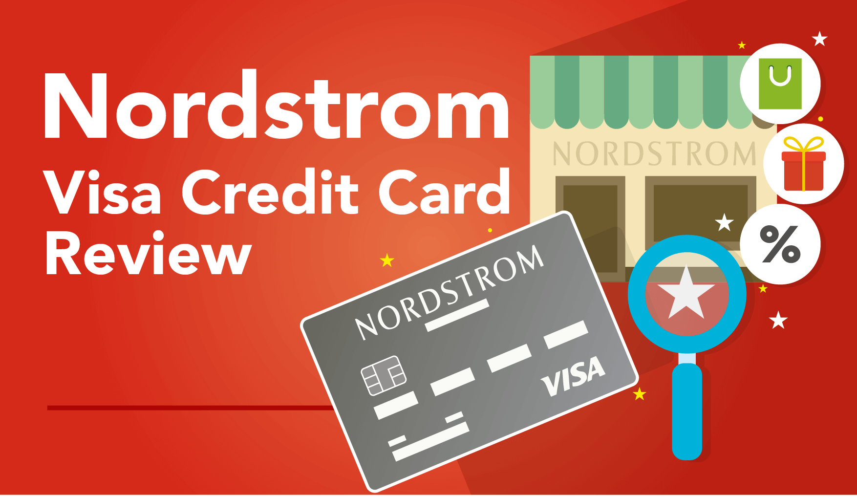 Nordstrom Credit Card Review – Is it Worth or not?