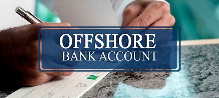 What is an Offshore Bank Account? What Should You know Before Opening it?