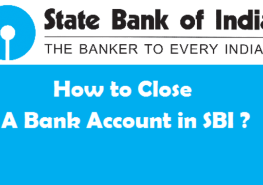 How to Close SBI Bank Account? (Detailed Process)