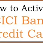How to Activate ICICI Bank Credit Card? (Detailed)