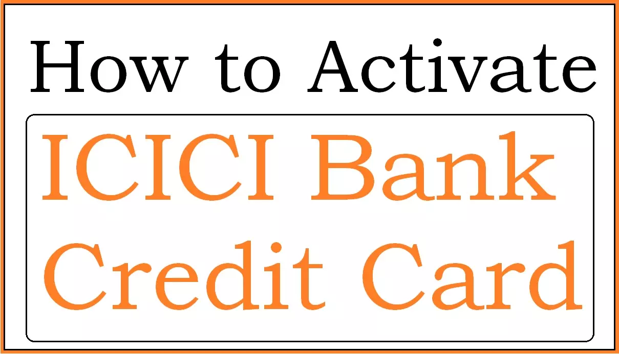 Activate ICICI Bank Credit Card