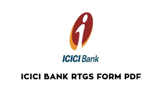 How to Download  and Fill ICICI Bank RTGS Form PDF?