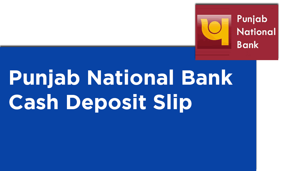 How to Download PNB Bank Deposit Slip?