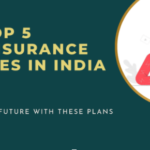 Secure Your Future With These Top 5 Life Insurance Policies in India