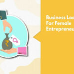 5 Secrets to Getting Small Business Loans for Women Entrepreneurs