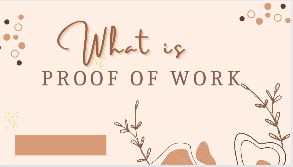 What is proof of work (PoW)?