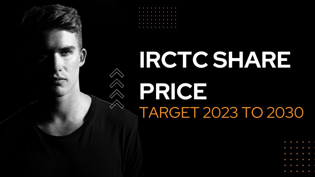 IRCTC Share Price Target 2023 to 2030: Will IRCTC reach 1000 INR by 2025?