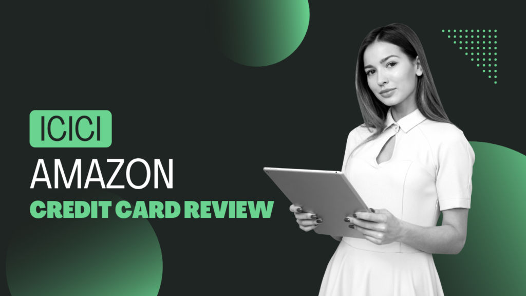 ICICI Amazon credit card benefits