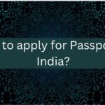 How to apply for a passport in India?