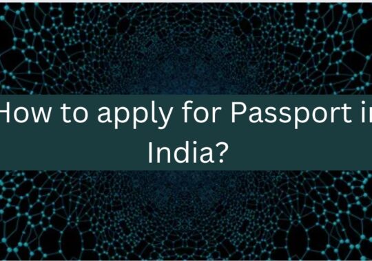 How to apply for a passport in India?