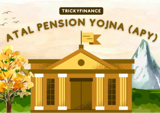 Atal Pension Yojna (APY): Benefits and How to Open an Account