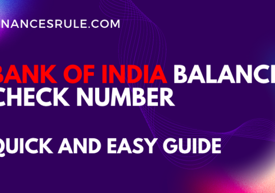 Bank of India Balance Check Number: The Quick and Easy Guide