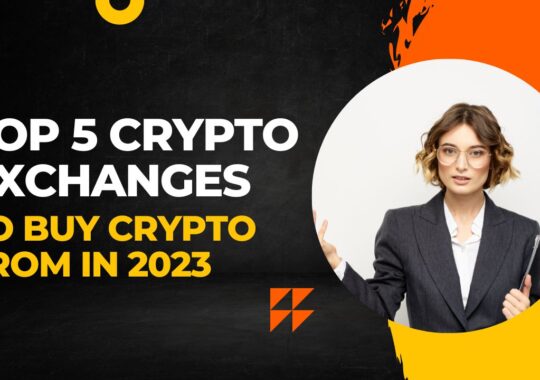 Top 5 Indian Crypto Exchanges to buy Crypto from in 2023