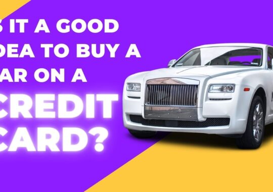 Is it a good idea to buy a Car on a Credit Card?