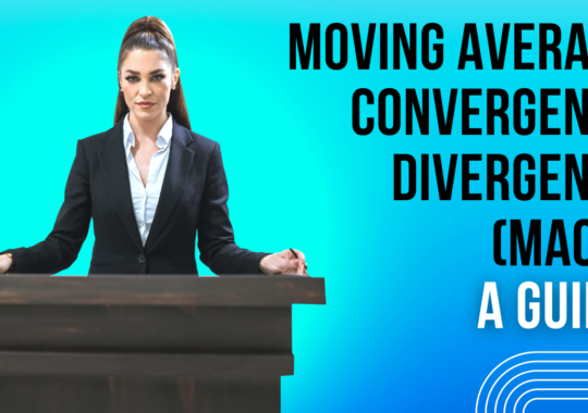 Moving Average Convergence Divergence(MACD): What is it and how to use it while trading?