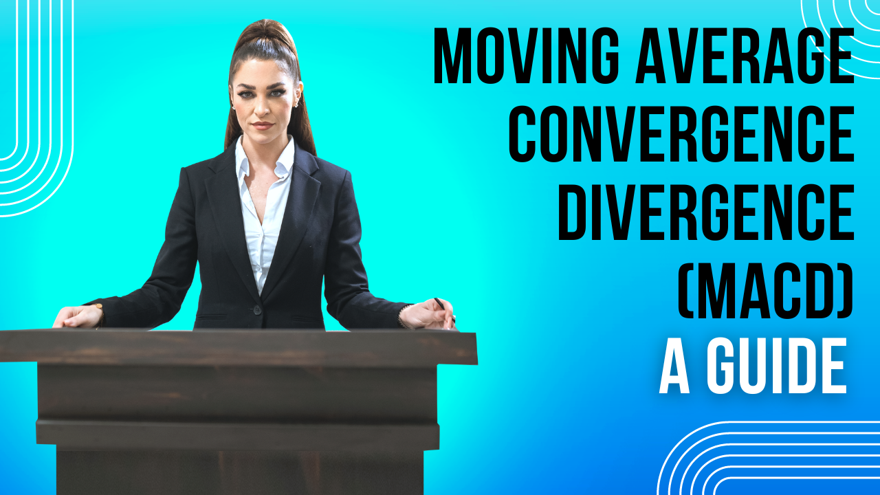 Moving Average Convergence Divergence(MACD)