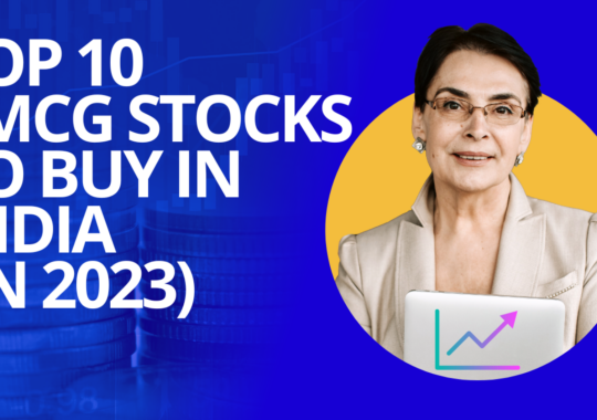 Top 10 FMCG Stocks to buy in India (in 2023)