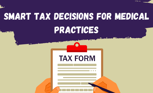 tax decisions for medical