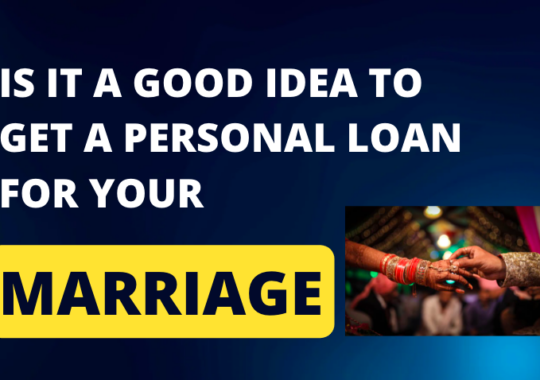 Is It a Good Idea to Get a Personal Loan for Your Marriage?
