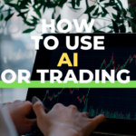 How to use AI for trading?
