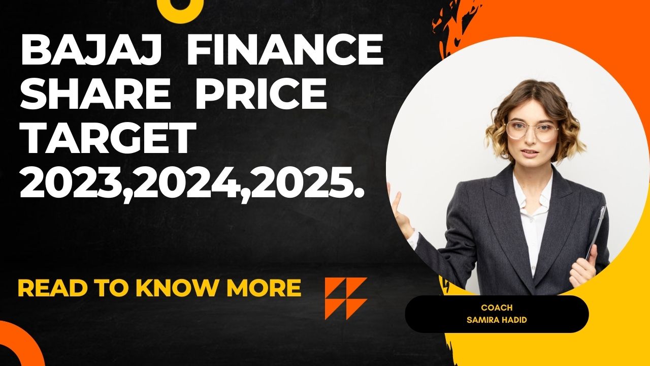 BAJAJ FINANCE SHARE PRICE TARGET 2023,2024, 2025 to 2030