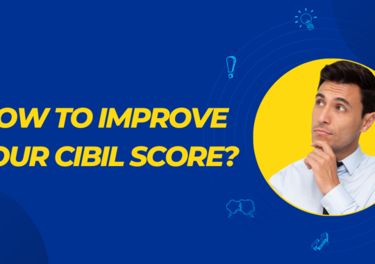 How to improve your CIBIL score?