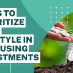 Ways to Prioritize Your Lifestyle in 2023 Using Investments
