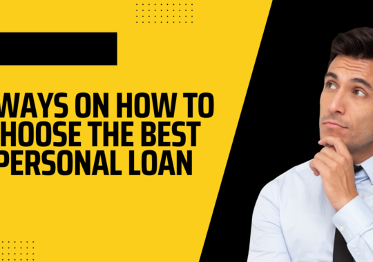 6 Ways on How to Choose the Best Personal Loan