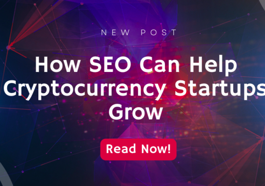 How SEO Can Help Cryptocurrency Startups Grow