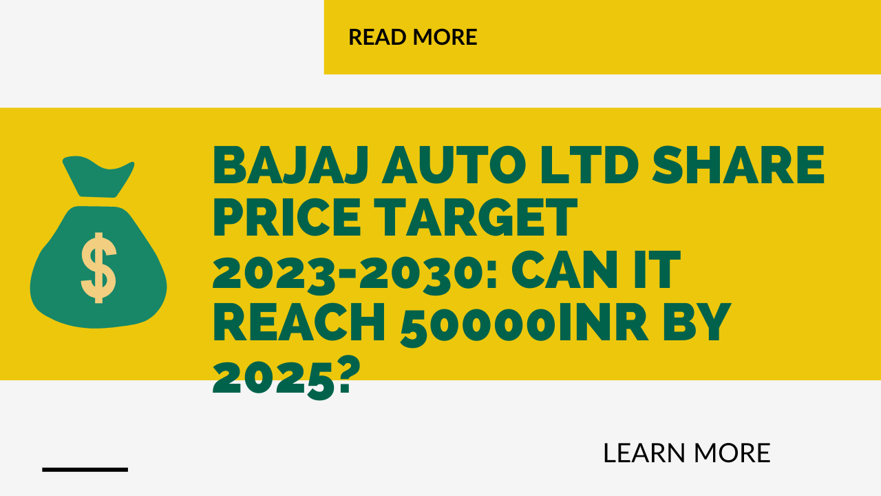 BAJAJ AUTO LTD SHARE PRICE TARGET 2023, 2024, 2025 to 2030