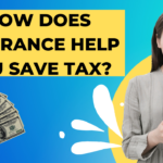 How does Insurance help you save tax?