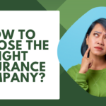 How to choose the right insurance company?