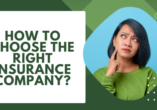 How to choose the right insurance company?
