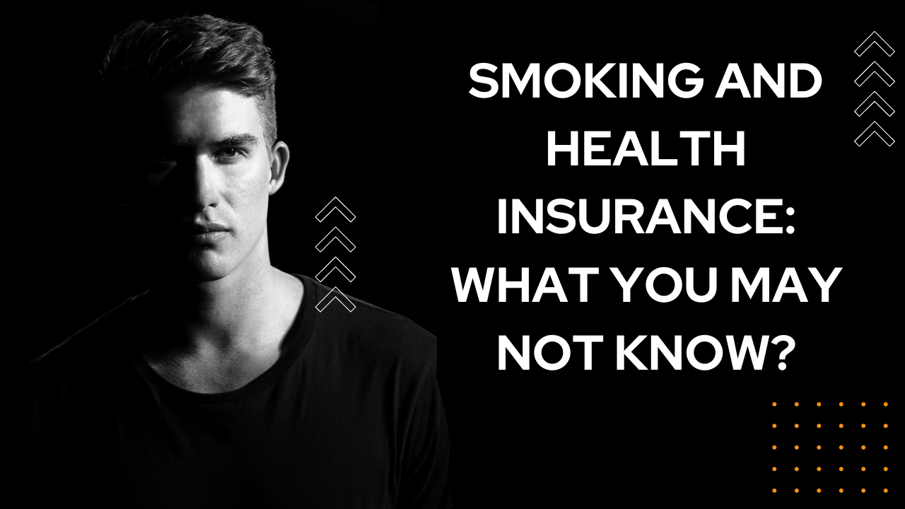 Smoking and health insurance: What you may not know?