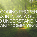 Decoding Property Tax in India: A Guide to Understanding and Complying