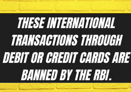 These International Transactions through Debit or Credit Cards are Banned by the RBI.