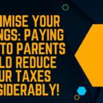 Maximise Your Savings: Paying Rent to Parents Could Reduce Your Taxes Considerably!