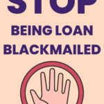 Are you being “loan blackmailed”? How to safeguard yourself?