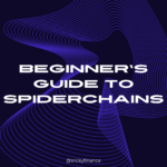 A Beginner’s Guide to Spiderchains and Sidechains in Bitcoin Ecosystem