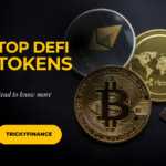 Top DeFi Tokens To Watch Out for in 2024