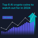 Top 6 AI crypto coins to watch out for in 2024 