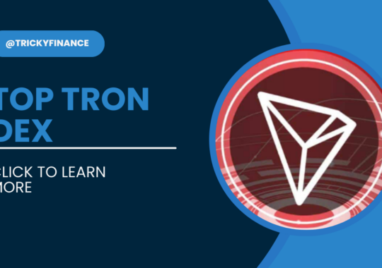 Decentralized Exchanges on the TRON Network: Top Picks