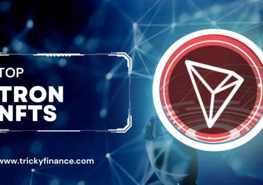 TRON NFTs: Complete Overview and the best picks for 2024